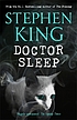 Doctor Sleep : a novel by Stephen King