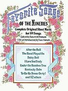 Favorite songs of the nineties; complete original sheet music for 89 songs.