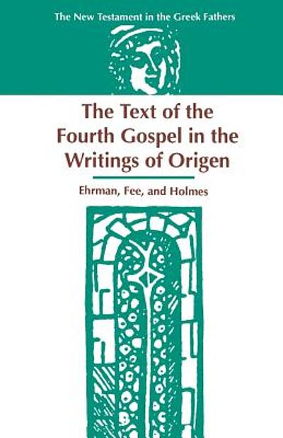 The text of the fourth Gospel in the writings of Origen | WorldCat.org