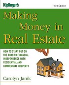 Making money in real estate : how to start out on the road to financial independence with residential and commercial property