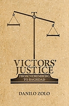 Victors' justice : from Nuremberg to Baghdad