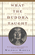 What the Buddha taught by  Walpola Rāhula 