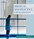 Medical malpractice : law and litigation by  Beth Walston-Dunham 