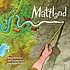 Mattland by  Hazel Hutchins 
