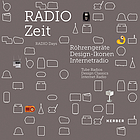 Radio Zeit Röhrengeräte, Design-Ikonen, Internetradio = Radio days