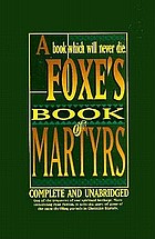Foxe's book of martyrs.