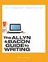 The Allyn & Bacon guide to writing by John D Ramage