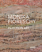 Monika Fioeschy - Interwoven energy