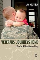 Veterans' journeys home : [life after Afghanistan and Iraq]