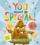 You might be special!