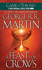 A feast for crows : a book of four of a song ice and fire