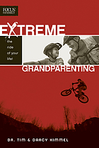 Extreme grandparenting : the ride of your life!
