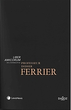 Liber amicorum en l'honneur du Professeur Didier Ferrier