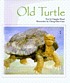 Old Turtle by  Douglas Wood 