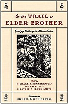 On the trail of elder brother : Glous'gap stories of the Micmac Indians