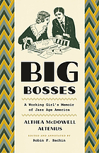 Big bosses : a working girl's memoir of Jazz Age America