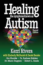 Healing the Symptoms Known as Autism