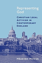 Representing God Christian legal activism in contemporary England
