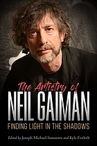 The artistry of Neil Gaiman : finding light in the shadows