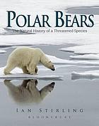 Polar bears - the natural history of a threatened species.