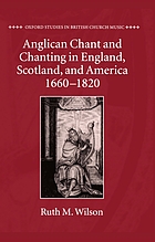 Anglican chant and chanting in England, Scotland and America 1660 to 1820