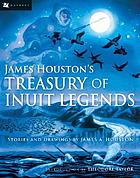 James Houston's Treasury of Inuit legends