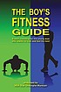 The boy's fitness guide by  Frank C Hawkins 