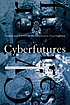 Cyberfutures : culture and politics on the information... by  Ziauddin Sardar 