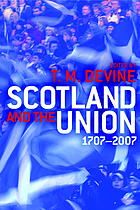 Scotland and the Union 1707-2007