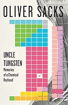 Uncle Tungsten : memories of a chemical boyhood