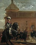 Paintings of the Planet King : Philip IV and the Buen Retiro Palace ; [this book accompanies the exhibition 
