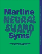 Martine Syms: Neural swamp