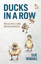 Ducks in a row: health care reimagined 