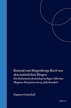 Konrad von Megenbergs Buch von den naturlichen Dingen : ein Dokument deutschsprachiger Albertus Magnus-Rezeption im 14. Jahrhundert