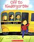 Off to kindergarten by  Tony Johnston 