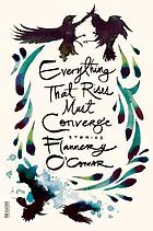 Everything That Rises Must Converge Book 1965 Worldcat Org