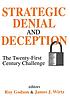 Strategic denial and deception : the twenty-first... by Roy Godson