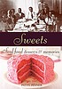 Sweets : soul food desserts and memories 저자: Patty Pinner