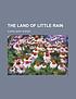 The land of little rain by Mary Hunter Austin