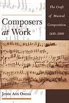 Composers at Work : the Craft of Musical Composition 1450-1600