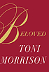 BELOVED. by TONI MORRISON