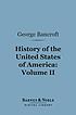 History of the United States of America. Volume... by George Bancroft