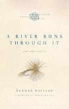 A river runs through it and other stories