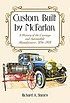 Custom built by McFarlan : a history of the carriage... by  Richard A Stanley 