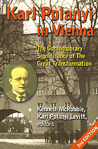 Karl Polanyi in Vienna : the contemporary significance of The great transformation