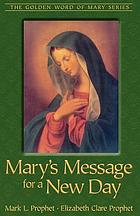 Mary's message for a new day