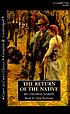 The RETURN OF THE NATIVE. door Thomas Hardy