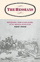 The Hessians mercenaries from Hessen-Kassel in the American revolution