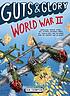 Guts & glory : World War II by  Ben Thompson 