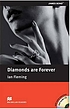 Diamonds are forever by  Ian Fleming 